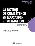 Image de La notion de compétence en éducation et formation : Enjeux et problèmes