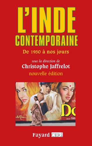 L'Inde contemporaine : De 1950 à nos jours (Biographies Historiques) gratuit L'Inde contemporaine : De 1950 à nos jours (Biographies Historiques) gratuit