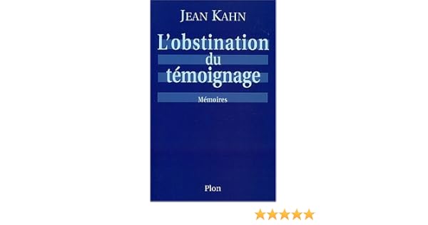 Résultat de recherche d'images pour "Lâobstination du témoignage par jean khan"
