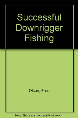 Preisvergleich Produktbild Successful Downrigger Fishing