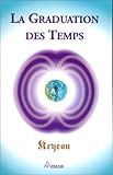 La Graduation des Temps