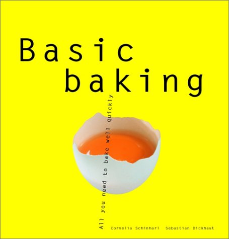 Cover zum Buch Basic Baking: All You Need to Bake We...