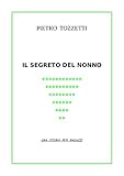 Image de il segreto del nonno: racconto per ragazzi (Italian Edi