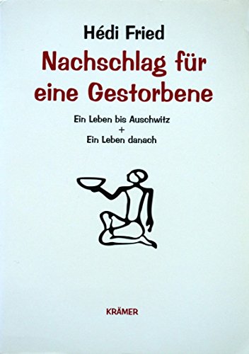 Download Nachschlag für eine Gestorbene: Ein Leben bis Auschwitz und Ein Leben danach Download Nachschlag für eine Gestorbene: Ein Leben bis Auschwitz und Ein Leben danach