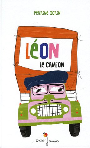 couverture de : L&eacute;on le camion
