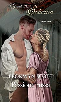 Bronwyn Scott - I principi di Kubal Vol. 03 Passione russa (2019)