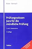 Prüfungswissen Jura für die mündliche Prüfung: 1. und 2. Staatsexamen by 