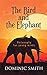 The Bird and the Elephant: Philosophy for young minds by