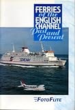 Image de Ferries of the English Channel: v. 1: Past and Present