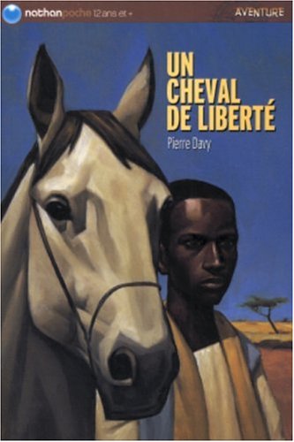 couverture de : Un Cheval de libert&eacute;
