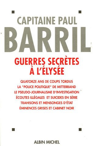 couverture de : Guerres secr&egrave;tes  &agrave; l'&eacute;lys&eacute;e