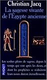 La Sagesse vivante de l'Egypte ancienne