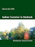  Indian Summer in Borbeck: Borbecker Geschichten