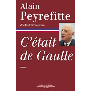 C'était de Gaulle Tome 3 (French Edition)