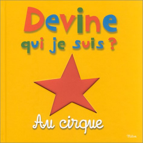 <a href="/node/8272">Devine qui je suis ? Au cirque</a>