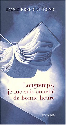 couverture de : Longtemps, je me suis couch&eacute; de bonne heure