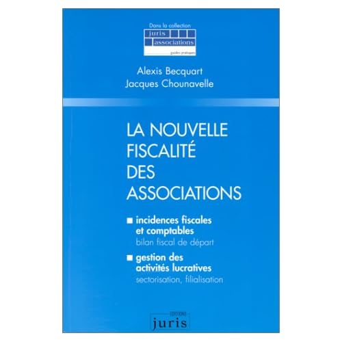 Appliquer la nouvelle fiscalité des Associations Appliquer la nouvelle fiscalité des Associations