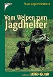 Image de Vom Welpen zum Jagdhelfer