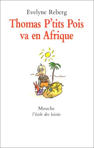 couverture de : Thomas P'tits Pois va en Afrique