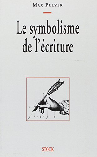 Le symbolisme de l'écriture Le symbolisme de l'écriture