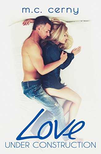 Love Under Construction (Love By Design Book 1) (English Edition)