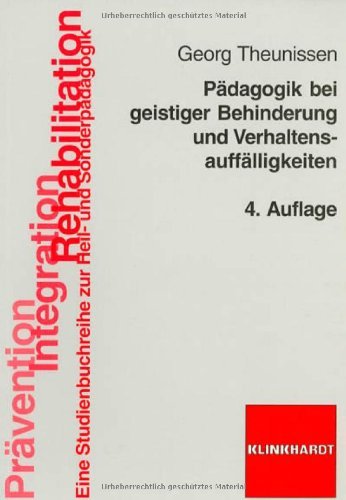 Download Pädagogik bei geistiger Behinderung und Verhaltensauffälligkeiten Download Pädagogik bei geistiger Behinderung und Verhaltensauffälligkeiten
