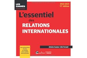 L'essentiel des relations internationales: Une présentation vivante et actuelle de la société internationale (2022-2023)