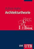 Architekturtheorie: Wohnen, Entwerfen, Bauen (Uni-Taschenbücher M) by