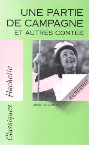 Une Partie de campagne et autres contes : choix de contes