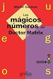  Juegos. Los mágicos números del Dr. Matrix (Juegos (gedisa))
