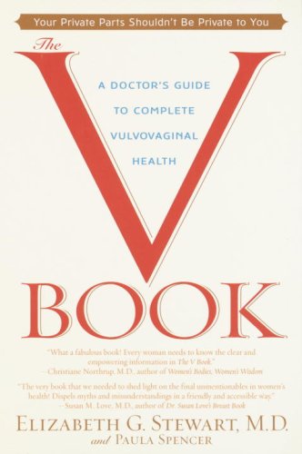 Download The V Book: A Doctor's Guide to Complete Vulvovaginal Health Download The V Book: A Doctor's Guide to Complete Vulvovaginal Health