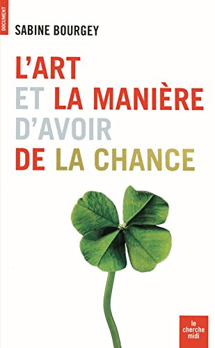 Download L'art et la manière d'avoir de la chance Download L'art et la manière d'avoir de la chance