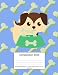Produktbild Composition Book 200 sheets/400 pages/7.44 x 9.69 in. College Ruled/ Pup with Bone Bowl: Writing Notebook | Lined Page Book Soft Cover | Plain Journal | Dog Breed
