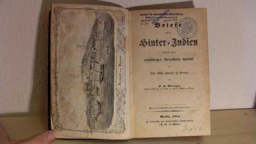 Briefe über Hinter-Indien während eines zehnjährigen Aufenthalts daselbst an seine lieben Freunde in Europa