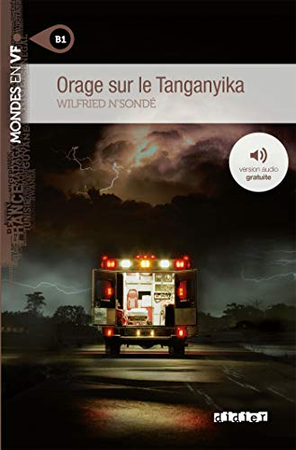 Orage sur le Tanganyika niv B1Livre + mp3 (Mondes en VF)