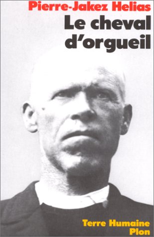 couverture de : Le Cheval d'orgueil : m&eacute;moires d'un breton du pays bigouden
