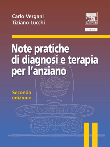 Note pratiche di diagnosi e terapia per l'anziano