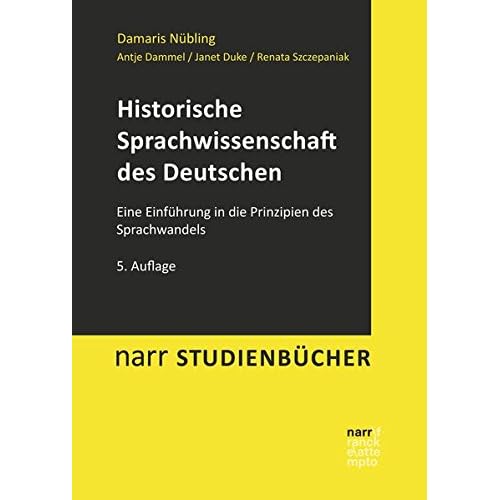[PDF] Download Historische Sprachwissenschaft des Deutschen: Eine Einführung in die Prinzipien des Sprachwandels (Narr Studienbücher) Kostenlos