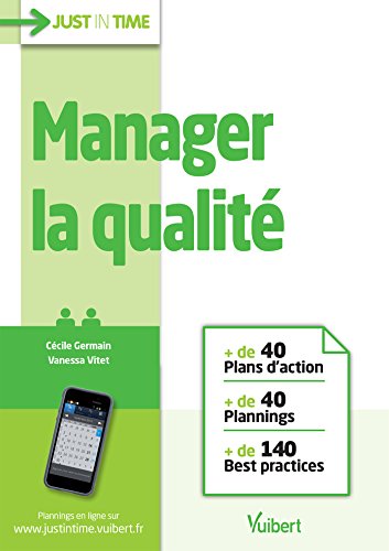 Télécharger Manager la qualité - + de 40 plans d'action et plannings et + de 140 best practices PDF