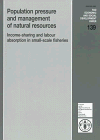 Image de Population Pressure and Management of Natural Resources: Income-Sharing and Labour Absorption in Small-Scale Fisheries