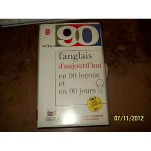 L'anglais d'aujourd'hui en 90 leçons et en 90 jours. 1 livre + 5 cassettes