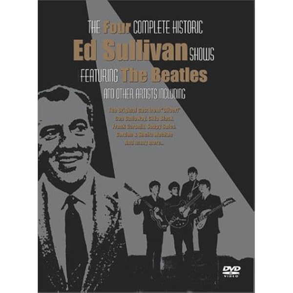 The Four Complete Historic Ed Sullivan Shows feat. The