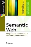 Image de Semantic Web: Wege zur vernetzten Wissensgesellschaft (X.media.press)