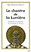 Le chantre de la lumière ...