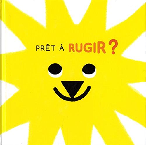Prêt à rugir ?
