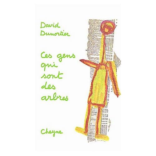 Ces gens qui sont des arbres Ces gens qui sont des arbres