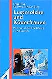 Lustmolche und Köderfrauen: Politik um sexuelle Belästigung am Arbeitsplatz (Argument Sonderband) by 