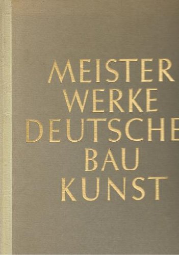Meisterwerke deutscher Baukunst