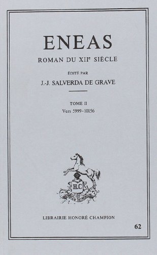 Eneas : roman du XIIe siècle. : 2 vers 7999-10156 Eneas : roman du XIIe siècle. : 2 vers 7999-10156