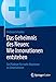Das Geheimnis des Neuen: Wie Innovationen entstehen: Ein Plädoyer für mehr Abenteuer im Unternehmen by Andreas Schutkin